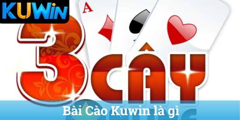 Bài Cào Kuwin là gì